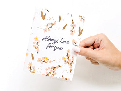 Always Here for You Greeting Card