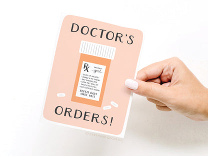 Doctor’s Orders Pill Bottle Greeting Card