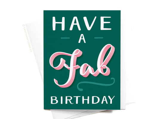 Have a Fab Birthday Greeting Card - Onderkast Studio