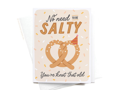No Need to Be Salty Pretzel Greeting Card - Onderkast Studio