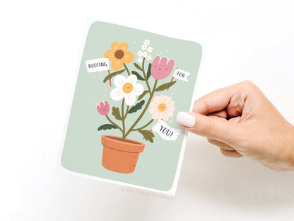 Rooting For You Flowers Greeting Card