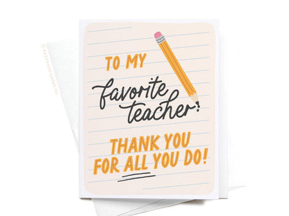 To My Favorite Teacher Greeting Card - Onderkast Studio