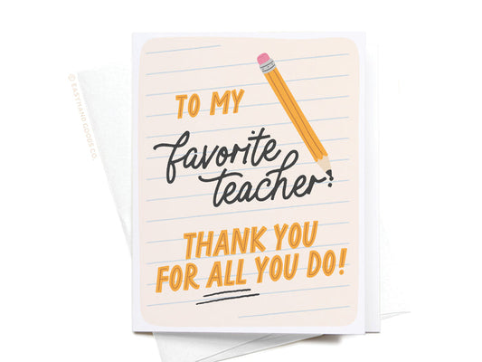 To My Favorite Teacher Greeting Card - Onderkast Studio