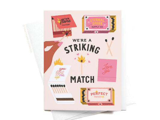 We're a Striking Match Greeting Card - Onderkast Studio